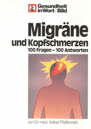 gebrauchtes Buch – Volker Pfaffenrath – Migräne und Kopfschmerzen 100 Fragen - 100 Antworten