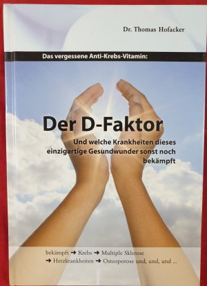 Das vergessene Anti-Krebs-Vitamin: Der D-Faktor