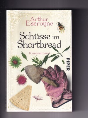 gebrauchtes Buch – Arthur Escroyne – Schüsse im Shortbread, Teil 3 Arthur Escroyne und Rosxy Daybell Reihe