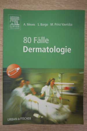 80 Fälle Dermatologie