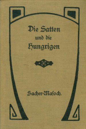 Die Satten und die Hungrigen - 1. + 2. Band in einem Buch - Original - kein Nachdruck - Erstauflage?