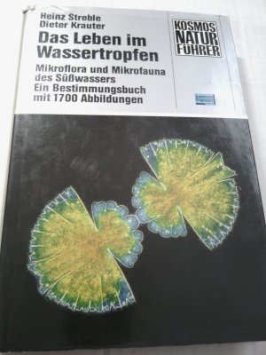 Das Leben im Wassertropfen - Mikroflora und Mikrofauna des Süßwassers - Ein Bestimmungsbuch mit 1700 Abbildungen