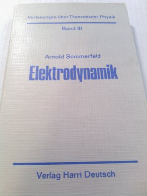 Vorlesungen über Theoretische Physik / Elektrodynamik