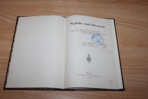 Syphilis und Salvarsan - Nach einem auf dem Internationalen medizinischen Kongreß in London im August 1913 gehaltenen Referat