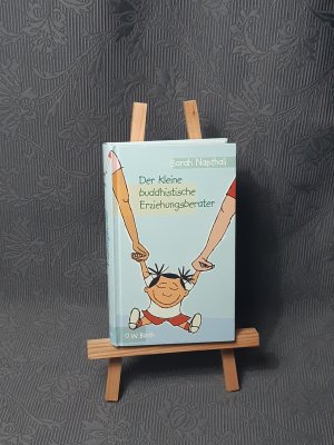 gebrauchtes Buch – Sarah Napthali – Der kleine buddhistische Erziehungsberater