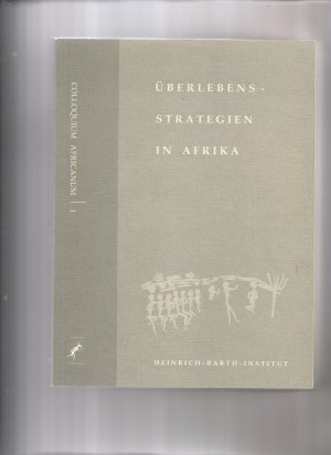 Überlebensstrategien in Afrika, Colloquium Africanum 1