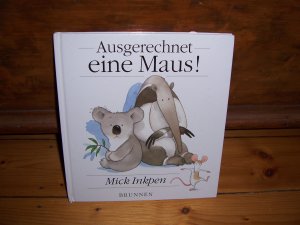 gebrauchtes Buch – Mick Inkpen – Ausgerechnet eine Maus!