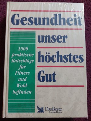 Gesundheit unser höchstes Gut.