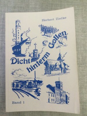 Dicht hinterm Gollen. Die Stadt Zanow und die Nachbargemeinden. Ostpommersches Heimatbuch