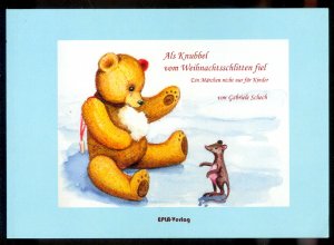 Als Knubbel vom Weihnachtsschlitten fiel - Ein Märchen nicht nur für Kinder