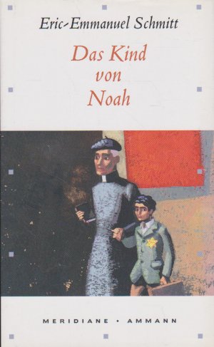 gebrauchtes Buch – Eric-Emmanuel Schmitt – Das Kind von Noah