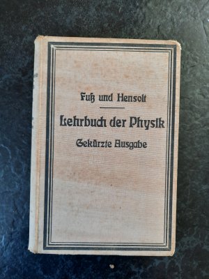 antiquarisches Buch – Konrad Fuß – Lehrbuch der Physik für den Schul- und Selbstunterricht. Gekürzte Ausgabe.