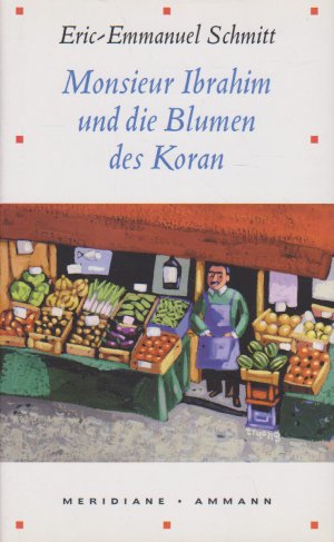 gebrauchtes Buch – Eric-Emmanuel Schmitt – Monsieur Ibrahim und die Blumen des Koran