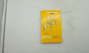 Attila: Das Hunnenreich und Europa (Urban-Taschenbücher, 467, Band 467)