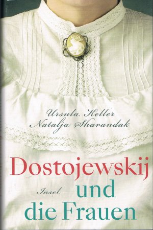 gebrauchtes Buch – URSULA KELLER – DOSTOJEWSKI UND DIE FRAUEN