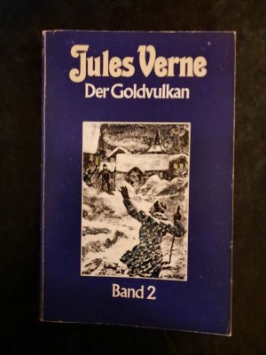 gebrauchtes Buch – Jules Verne – Der Goldvulkan. Band 2.