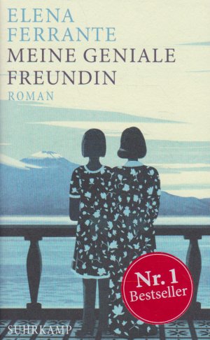 gebrauchtes Buch – Elena Ferrante – Meine geniale Freundin - Band 1 der Neapolitanischen Saga (Kindheit und frühe Jugend)