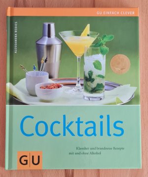 gebrauchtes Buch – Alessandra Redies – GU Cocktails - Klassiker und brandneue Rezepte mit und ohne Alkohol