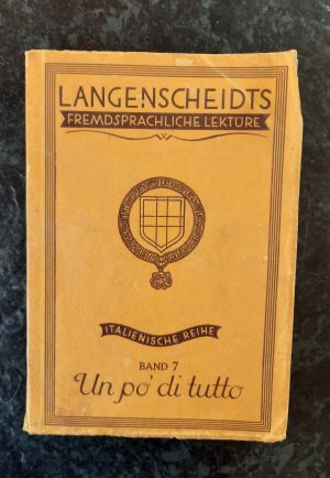 antiquarisches Buch – Langenscheidts fremdsprachliche Lektüre. Italienische Reihe. Un po`di tutto. Band 7 der Gesamtausgabe.