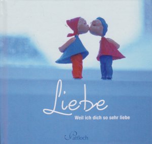 gebrauchtes Buch – Silke Bromm – Liebe - Weil ich dich so sehr liebe