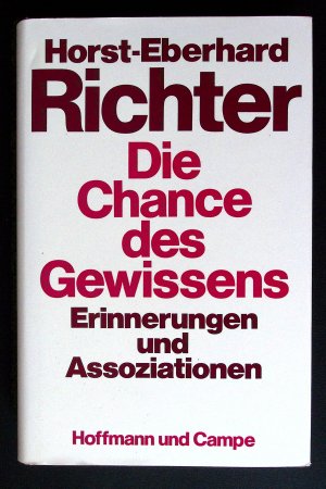 gebrauchtes Buch – Horst-Eberhard Richter – Die Chance des Gewissens ° Erinnerungen und Assoziationen