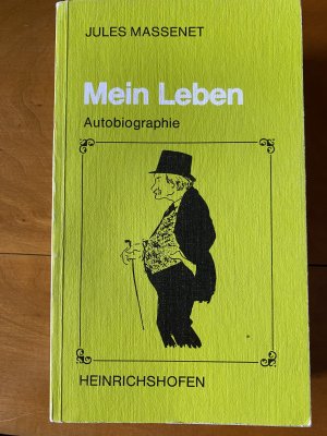 gebrauchtes Buch – Jules Massenet – Mein Leben - Autobiographie