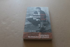 gebrauchtes Buch – Navid Kermani – Wer ist Wir? - Deutschland und seine Muslime