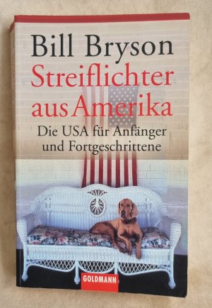 gebrauchtes Buch – Bill Bryson – Streiflichter aus Amerika - Die USA für Anfänger und Fortgeschrittene