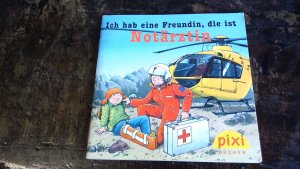 gebrauchtes Buch – Ralf Butschkow – Ich habe eine Freundin, die ist Notärztin - Einzelheft Pixi Nr. 1215 - Serie 141