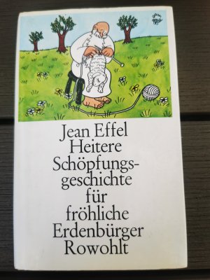 gebrauchtes Buch – Jean Effel – Heitere Schöpfungsgeschichte für fröhliche Erdenbürger