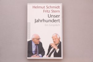 gebrauchtes Buch – Helmut Schmidt – UNSER JAHRHUNDERT. Zwei kluge alte Männer streifen durch das 20. Jahrhundert und die Welt von heute, und der Leser genehmigt sich eine Prise Weisheit