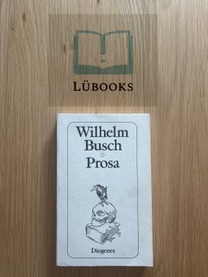 gebrauchtes Buch – Wilhelm Busch – Prosa