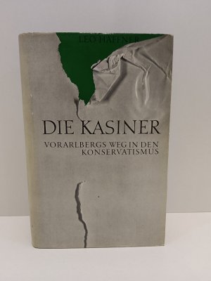 gebrauchtes Buch – Leo Haffner – Die Kasiner Vorarlbergs Weg in den Konservatismus