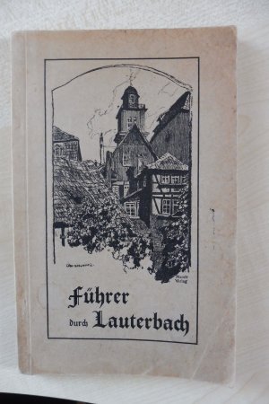 Führer durch Lauterbach im Vogelsberg