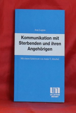 Kommunikation mit Sterbenden und ihren Angehörigen