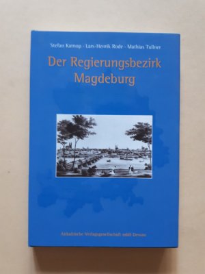 gebrauchtes Buch – Karnop, Stefan; Rode – Der Regierungsbezirk Magdeburg