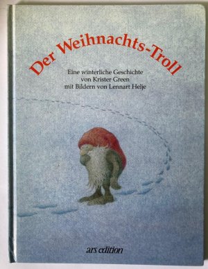 Der Weihnachts-Troll. Eine winterliche Geschichte