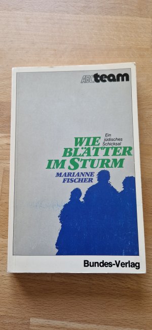 gebrauchtes Buch – Marianne Fischer – Wie Blätter im Sturm