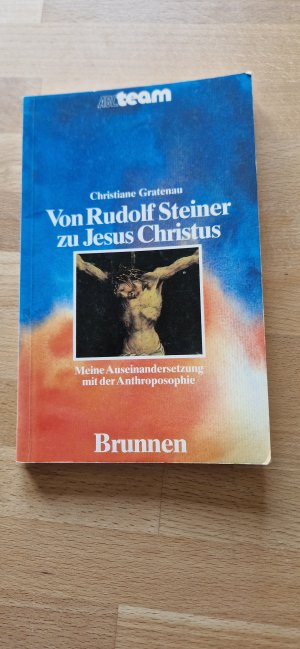 Von Rudolf Steiner zu Jesus Christus