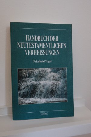 Handbuch der Neutestamentlichen Verheissungen