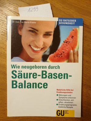 Wie neugeboren durch Säure-Basen-Balance