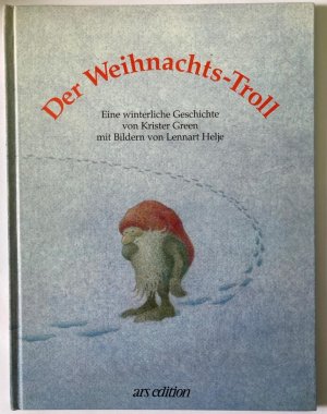 Der Weihnachts-Troll. Eine winterliche Geschichte