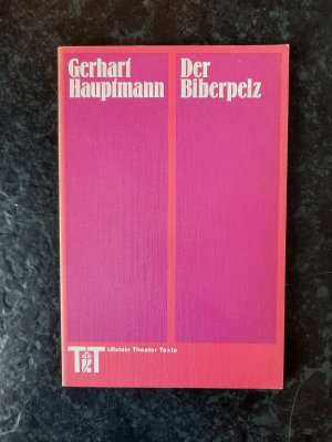 gebrauchtes Buch – Gerhart Hauptmann – Der Biberpelz. Eine Diebskomödie.