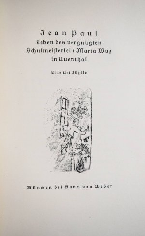 Leben des vergnügten Schulmeisterlein Maria Wuz in Auenthal., Eine Art Idylle.