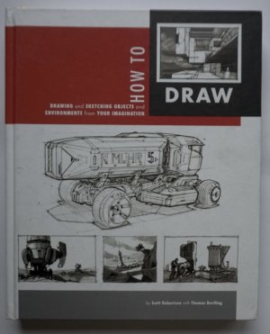 How to Draw (drawing and sketching objects and …“ (Scott Robertson) – Buch  gebraucht kaufen – A02DeNJC01ZZE