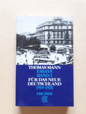 gebrauchtes Buch – Thomas Mann – Essays Band 2: Für das neue Deutschland 1915-1925