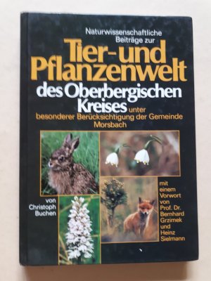 Naturwissenschaftliche Beiträge zur Tier- und Pflanzenwelt des Oberbergischen Kreises unter besonderer Berücksichtigung der Gemeinde Morsbach