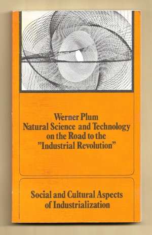 Natural Science And Technology On The Road To The Industrial revolution