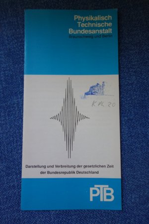 gebrauchtes Buch – PTB – Darstellung und Verbreitung der gesetzlichen Zeit der Bundesrepublik Deutschland