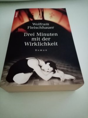 gebrauchtes Buch – Wolfram Fleischhauer – Drei Minuten mit der Wirklichkeit